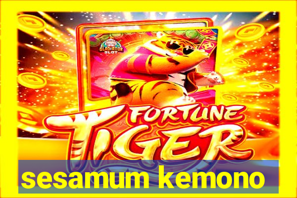 sesamum kemono